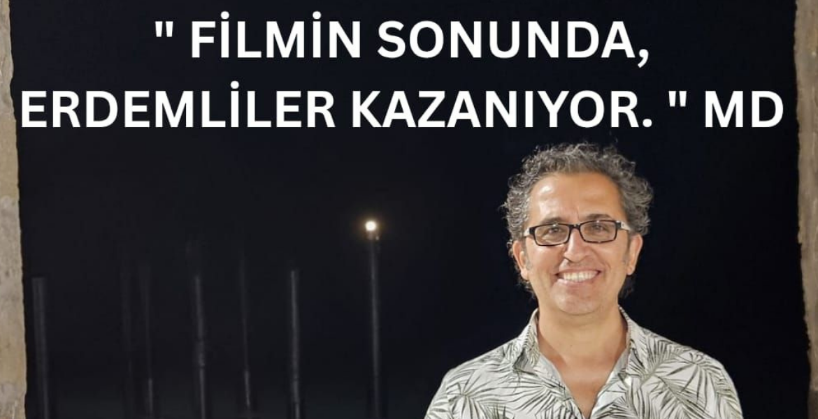 Filmin Sonunda Erdemliler Kazanıyor